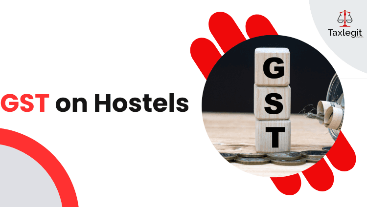 GST on Hostel, Paying Accommodations to Attract 12% GST, Here's Why