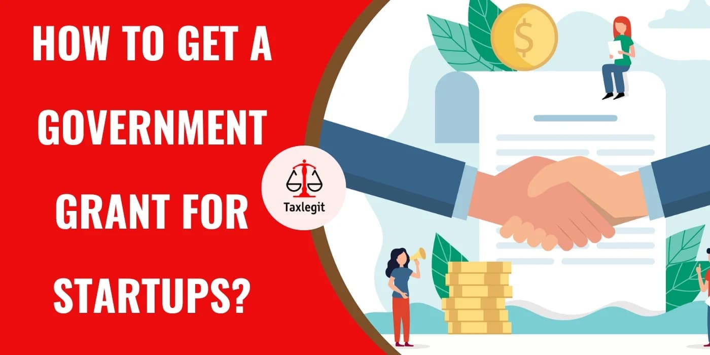 How to get a Government Grant for Startups?