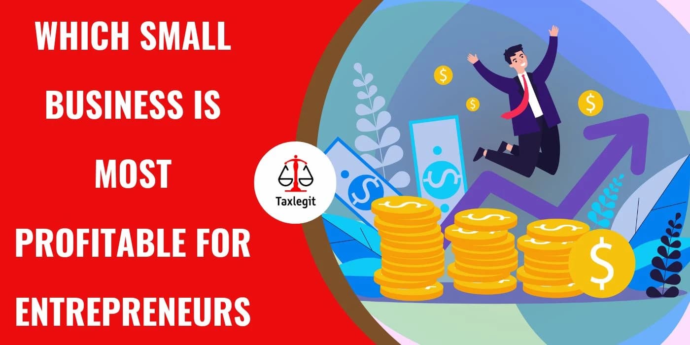 Which Small Business Is Most Profitable for Entrepreneurs