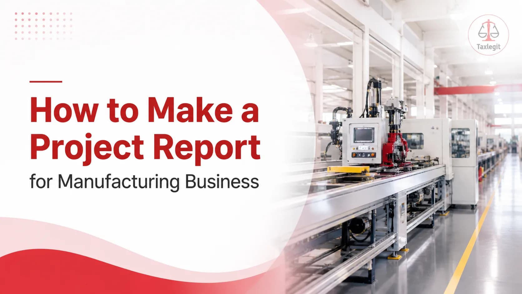 How to Make a Project Report for Manufacturing Business