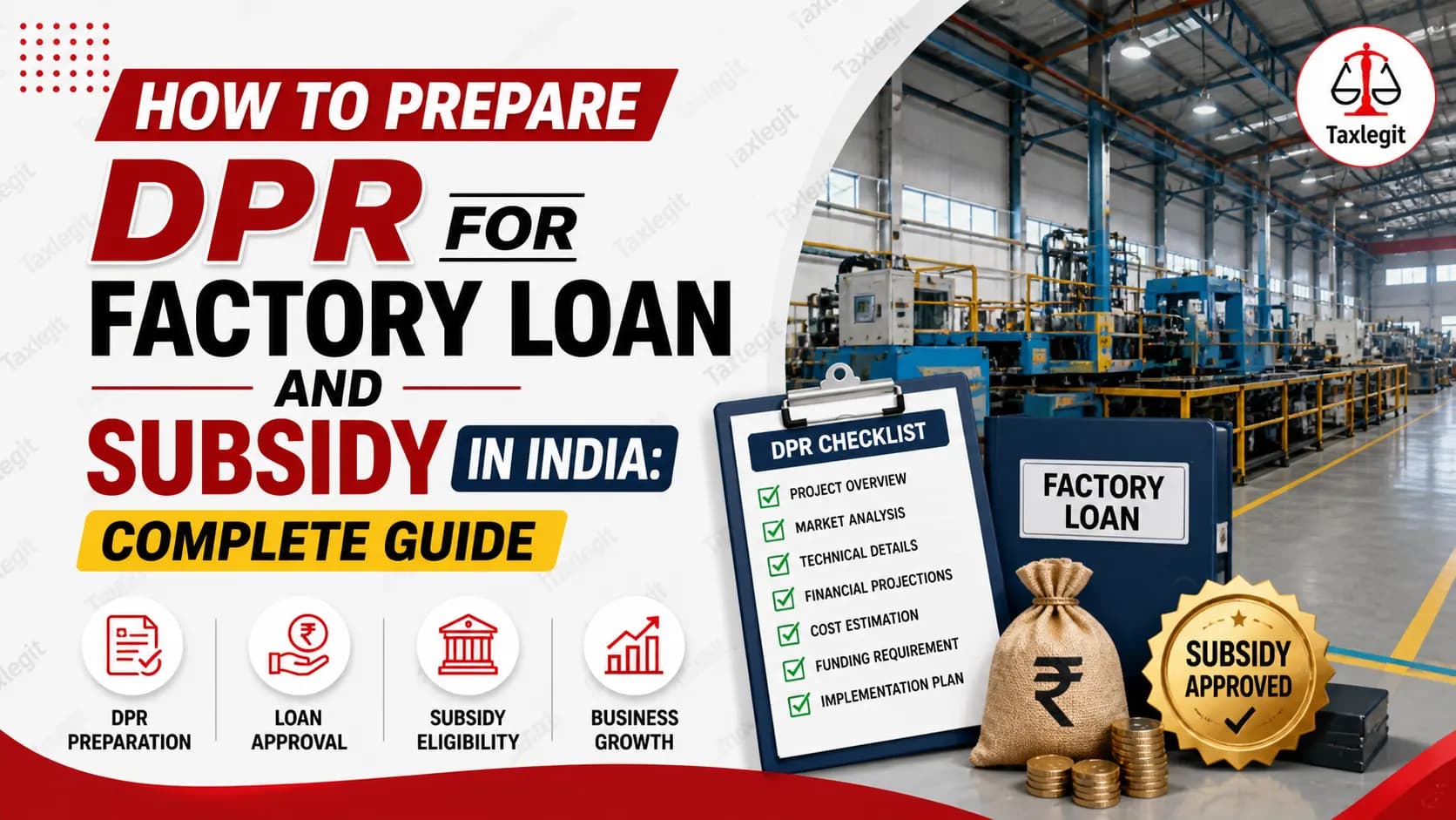 How to Prepare DPR for Factory Loan and Subsidy in India: Complete Guide