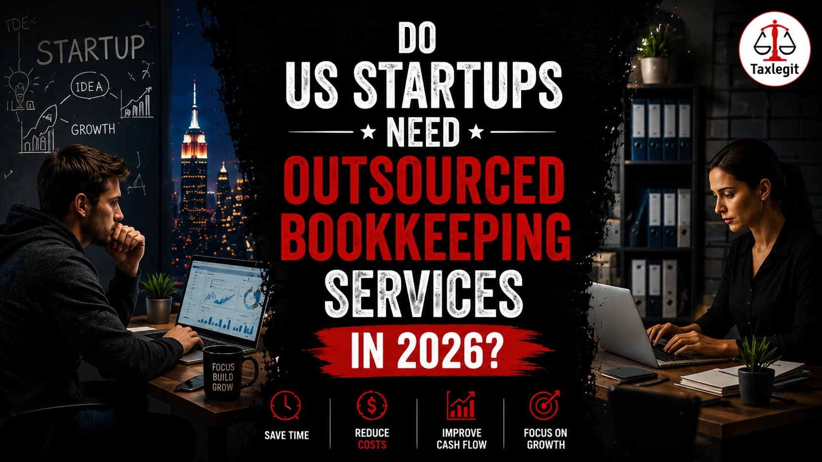 Do US Startups Need Outsourced Bookkeeping Services in 2026?